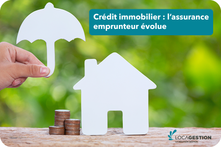 Crédit immobilier : évolution de l’assurance emprunteur