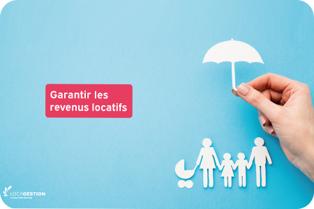 Garantir les revenus locatifs : de nombreuses solutions pour les bailleurs