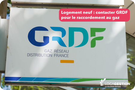 Logement neuf : contacter GRDF pour le raccordement au gaz