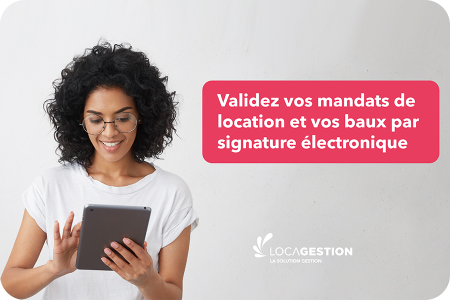 Validez vos mandats de location et vos baux par signature électronique